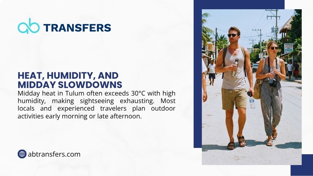 Tourists carrying water bottles in Tulum's midday heat and humidity exceeding 30°C, when experienced travelers slow down and rest indoors